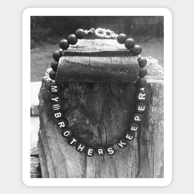 My Brother's Keeper My Brothers Keeper Sticker TeePublic